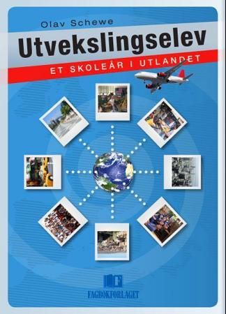 Utvekslingselev 9788245010336 Olav Schewe Brukte bøker