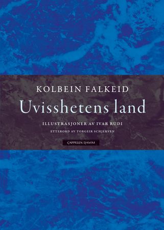 Uvisshetens land 9788202346706 Kolbein Falkeid Brukte bøker