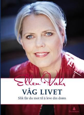 Våg livet 9788205449039 Ellen Vahr Brukte bøker