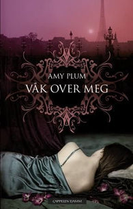 Våk over meg 9788202333133 Amy Plum Brukte bøker