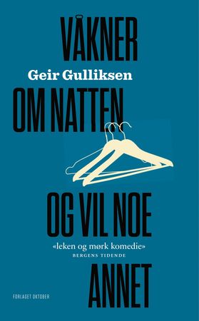 Våkner om natten og vil noe annet 9788249519897 Geir Gulliksen Brukte bøker