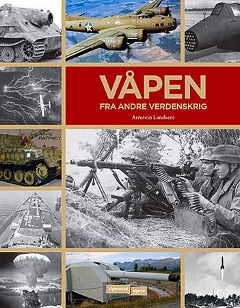 Våpen fra andre verdenskrig 9788233500641 Arnstein Landsem Brukte bøker