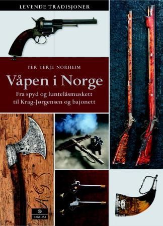 Våpen i Norge 9788202344832 Per Terje Norheim Brukte bøker
