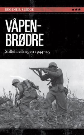 Våpenbrødre 9788282113014 Eugene B. Sledge Brukte bøker