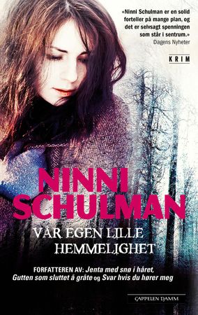 Vår egen lille hemmelighet 9788202529987 Ninni Schulman Brukte bøker