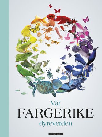 Vår fargerike dyreverden 9788202528515 Anita Ganeri Brukte bøker