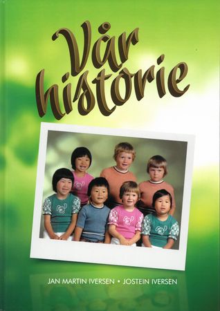 Vår historie 9788292963074 Jostein Iversen Jan Martin Iversen Brukte bøker