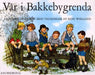 Vår i Bakkebygrenda 9788203095467 Astrid Lindgren Brukte bøker