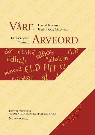 Våre arveord 9788270994670 Harald Bjorvand Fredrik Otto Lindeman Brukte bøker