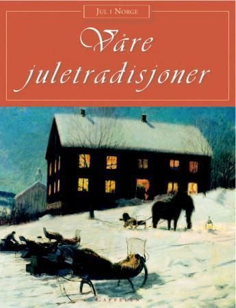 Våre juletradisjoner 9788202215064  Brukte bøker