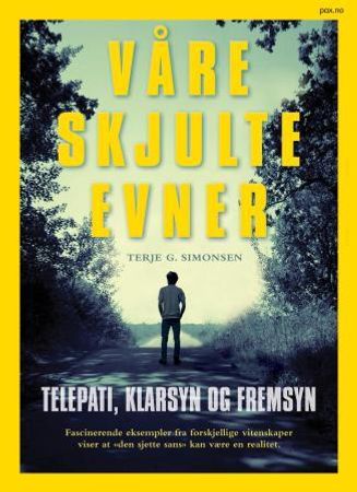 Våre skjulte evner 9788253035598 Terje G. Simonsen Brukte bøker