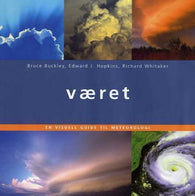 Været 9788205332096 Richard Whitaker Bruce Buckley Edward J. Hopkins Brukte bøker