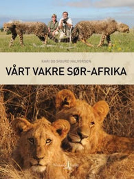 Vårt vakre Sør-Afrika 9788292879221 Sigurd Halvorsen Kari Halvorsen Brukte bøker