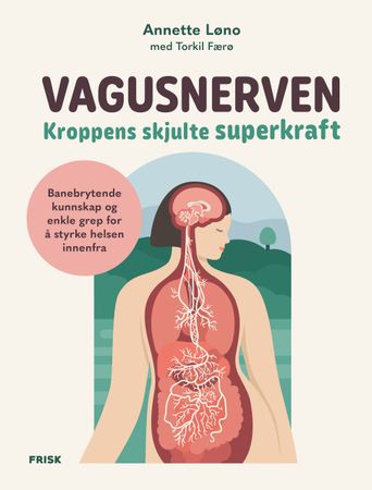 Vagusnerven 9788284372082 Torkil Færø Annette Løno Brukte bøker