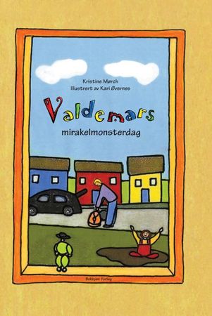 Valdemars mirakelmonsterdag 9788283160253 Kristine Mørch Brukte bøker