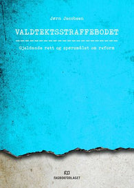 Valdtektsstraffebodet 9788245027051 Jørn Jacobsen Brukte bøker