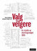 Valg og velgere : en studie av stortingsvalget 2013 9788202484347  Brukte bøker