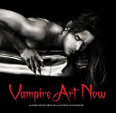 Vampire Art Now 9780062025715 Jasmine Becket-Griffith Matthew David Becket Brukte bøker