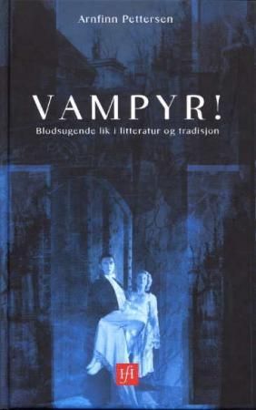 Vampyr! 9788290425581 Arnfinn Pettersen Brukte bøker