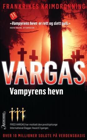 Vampyrens hevn 9788203214660 Fred Vargas Brukte bøker