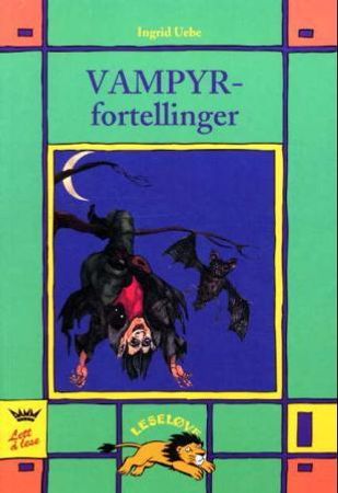 Vampyrfortellinger 9788204086679 Ingrid Uebe Brukte bøker