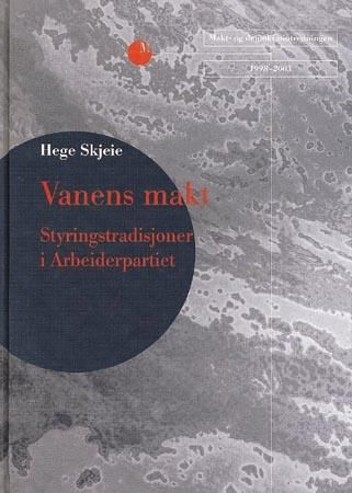 Vanens makt 9788241711138 Hege Skjeie Brukte bøker