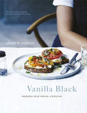 Vanilla Black: Fresh Inspiration for your Vegetarian Kitchen 9781444794007 Andrew Dargue Alice Hansen Brukte bøker