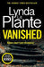 Vanished 9781838778750 Lynda La Plante Brukte bøker