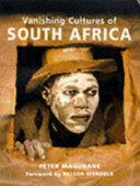 Vanishing Cultures of South Africa 9781868259670 Peter Magubane Brukte bøker