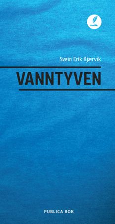 Vanntyven 9788282514774 Svein Erik Kjærvik Brukte bøker