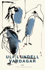 Vardagar 9789146235842 Ulf Lundell Brukte bøker