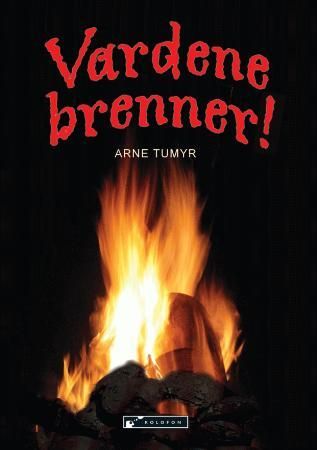Vardene brenner! 9788230004845 Arne Tumyr Brukte bøker
