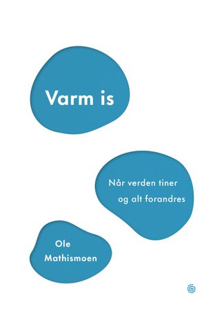 Varm is 9788248928492 Ole Mathismoen Brukte bøker