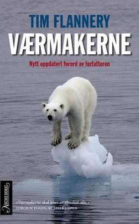 Værmakerne 9788203211379 Tim Flannery Brukte bøker