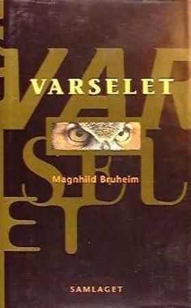 Varselet 9788252149623 Magnhild Bruheim Brukte bøker