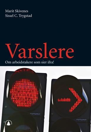 Varslere 9788205353305 Marit Skivenes Sissel C. Trygstad Brukte bøker