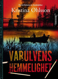 Varulvens hemmelighet 9788203262029 Kristina Ohlsson Brukte bøker