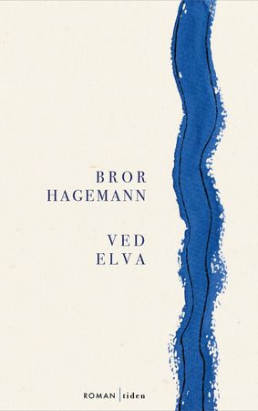 Ved elva 9788210059124 Bror Hagemann Brukte bøker