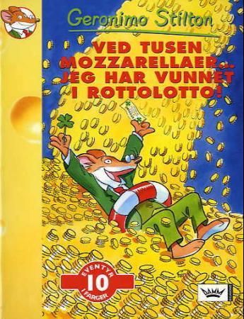 Ved tusen mozzarellaer... jeg har vunnet i rottolotto! 9788204116710 Geronimo Stilton Brukte bøker