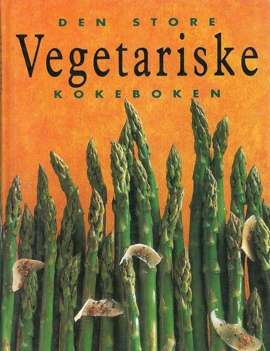 Den Store vegetariske kokeboken - Bokia.no