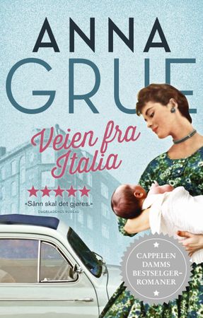 Veien fra Italia 9788202545550 Anna Grue Brukte bøker
