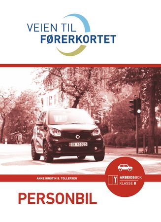 Veien til førerkortet 9788273103659 Anne Kristin B. Tollefsen Brukte bøker