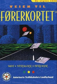 Veien til førerkortet 9788273101853 Jarle Nermark Kjell Torsmyr Dagfinn Moe Brukte bøker