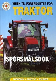 Veien til førerkortet for traktor 9788273102171 Odd Grønbeck Arne Rogstad Rolf Solemsli Brukte bøker