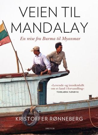 Veien til Mandalay 9788282651295 Kristoffer Rønneberg Brukte bøker