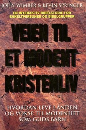 Veien til modenhet 9788273414564 John Wimber Kevin Springer Brukte bøker