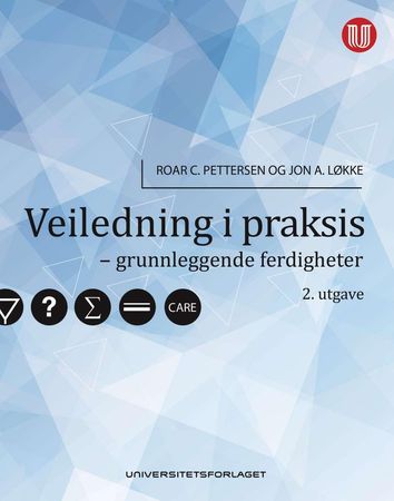 Veiledning i praksis 9788215032078 Jon Arne Løkke Roar C. Pettersen Brukte bøker
