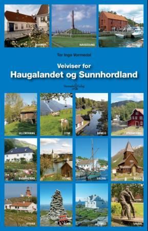 Veiviser for Haugalandet og Sunnhordland 9788292879436 Tor Inge Vormedal Brukte bøker