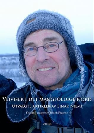 Veiviser i det mangfoldige nord 9788281042445 Einar Niemi Brukte bøker
