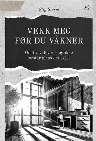 Vekk meg før du våkner 9788284672892 Stig Storm Brukte bøker